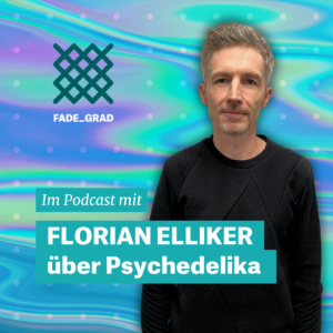 Soziologe Florian Elliker spricht im Fadegrad-Podcast über Psychedelika, über bewusstseinserweiternde Substanzen.